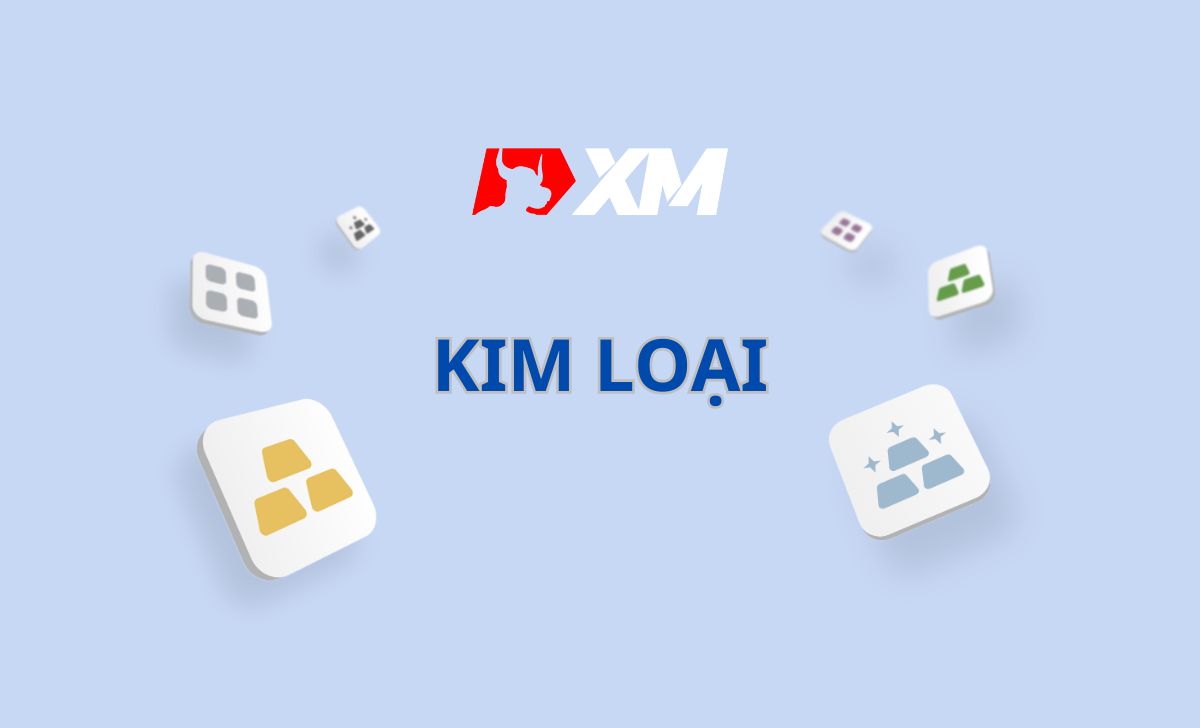 Kim loại là gì? Hướng dẫn giao dịch kim loại trên sàn XM